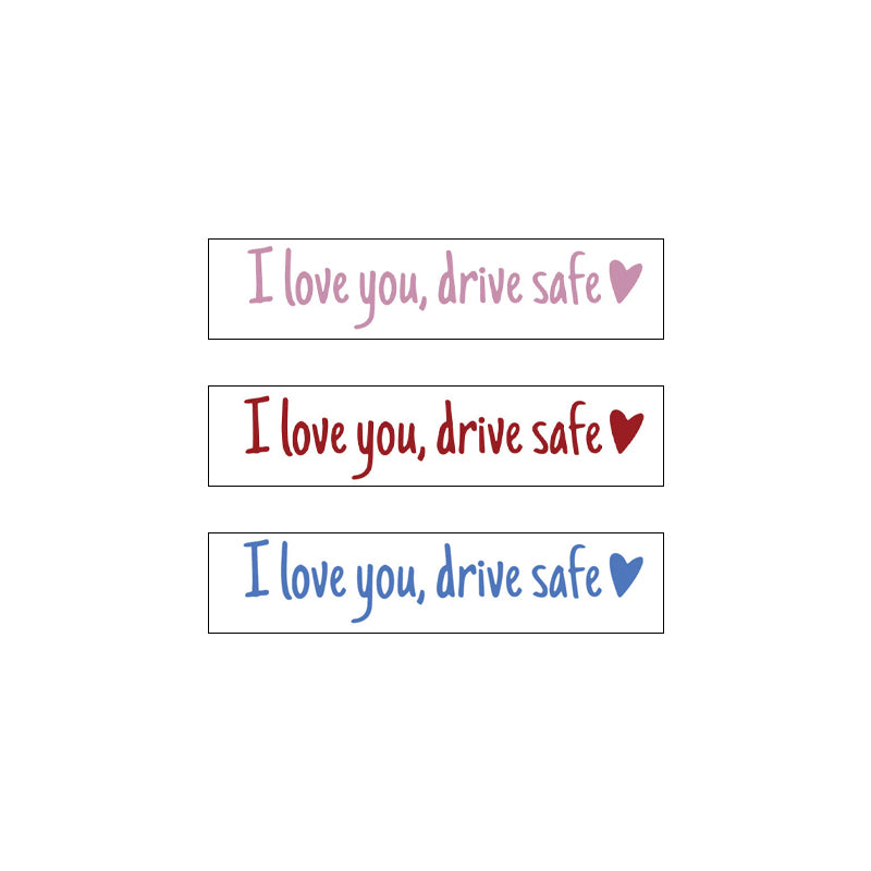 I Love You Driving Safe Mirror Sticker